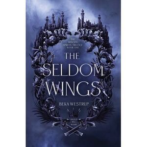 The Seldom Wings -- Beka Westrup